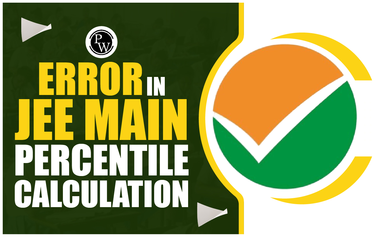 Error In JEE Main Percentile Calculation