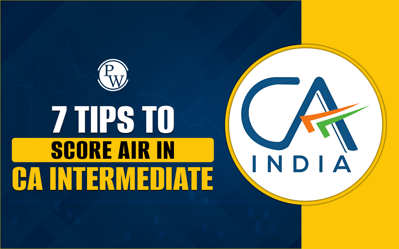 Tips To Score AIR in CA Intermediate