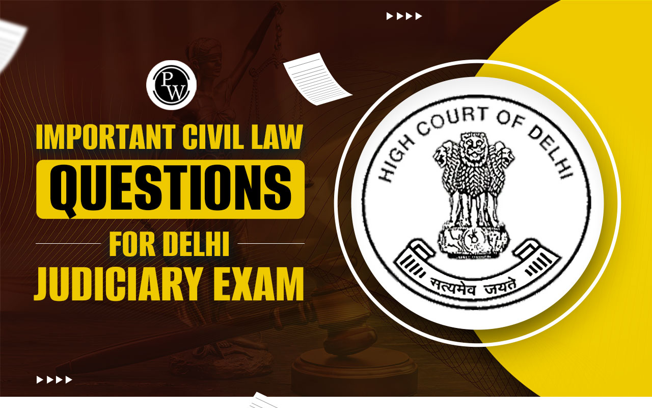 Important Civil Law Questions For Delhi Judiciary Exam 2024