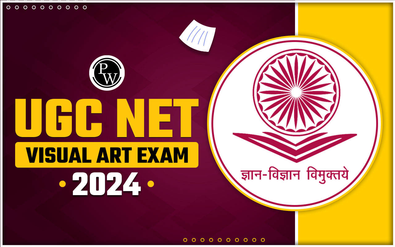 UGC NET Visual Art Exam 2024