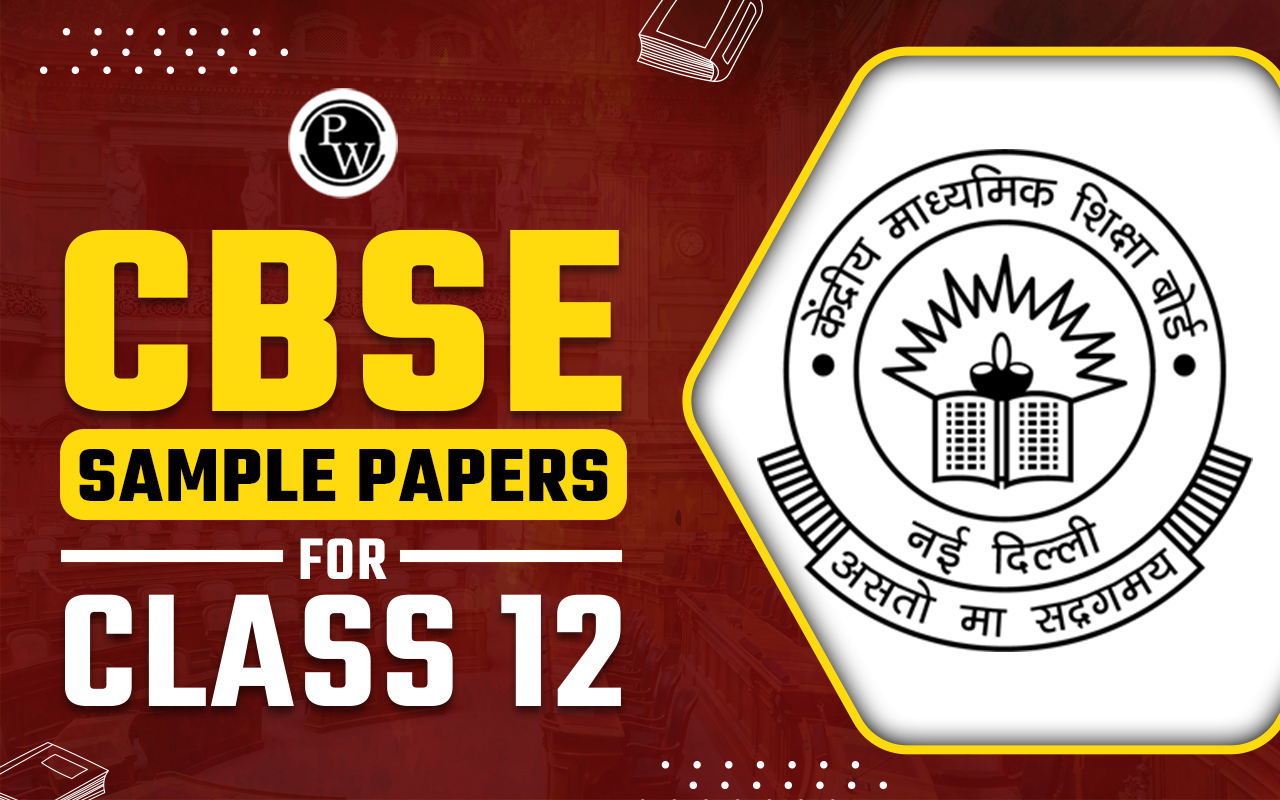CBSE Sample Papers for Class 12
