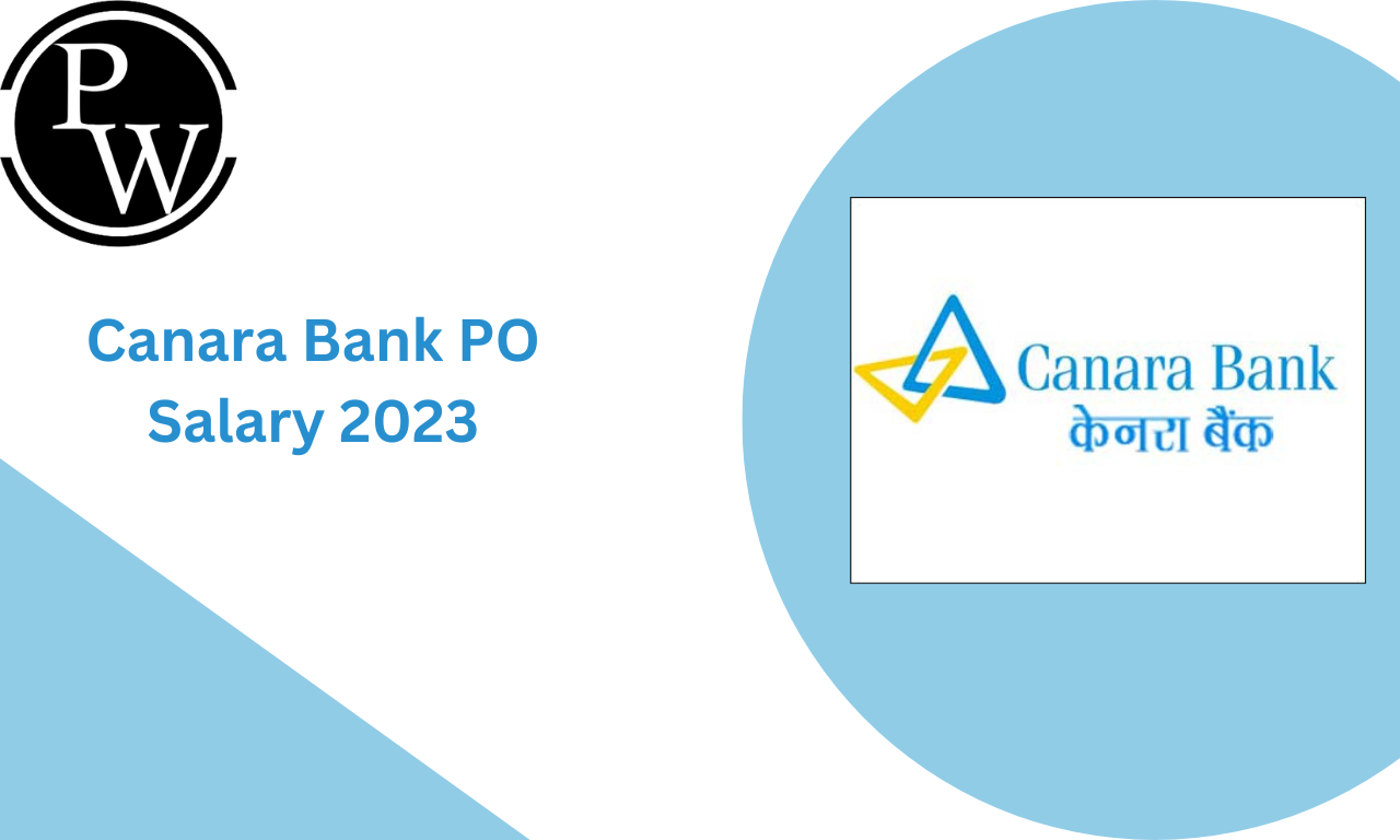 Canara Bank PO Salary 2023