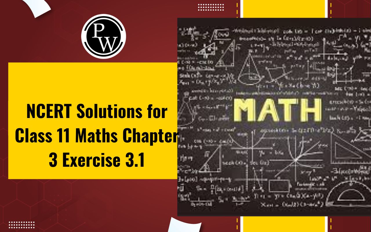 NCERT Solutions for Class 11 Maths Chapter 3 Exercise 3.1