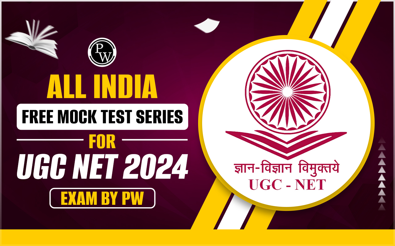 All India Free Mock Test Series for UGC NET 2024 exam by PW
