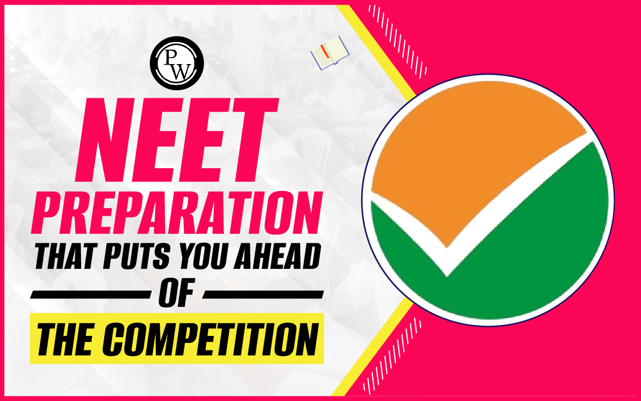 NEET Preparation that Puts You Ahead of The Competition