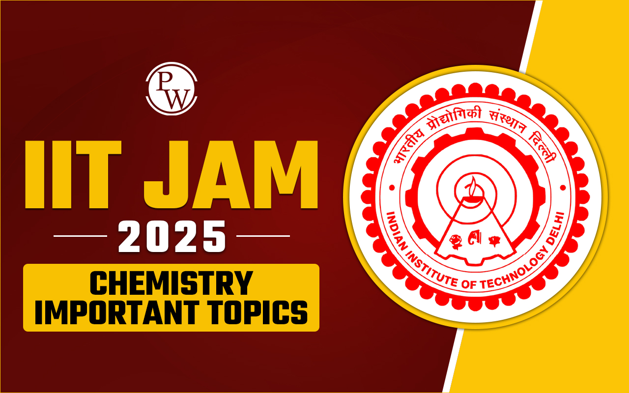 IIT JAM 2025 Chemistry Important Topics