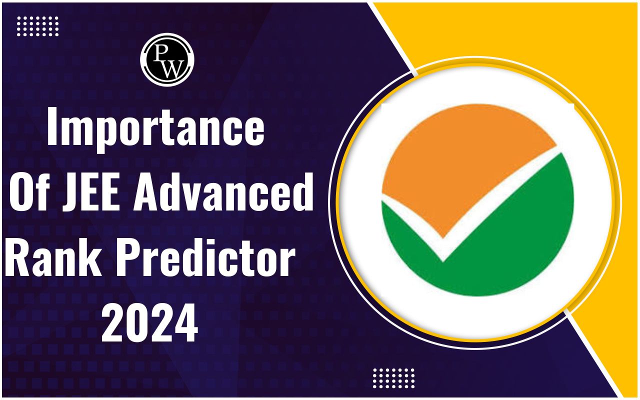Importance Of JEE Advanced Rank Predictor 2024