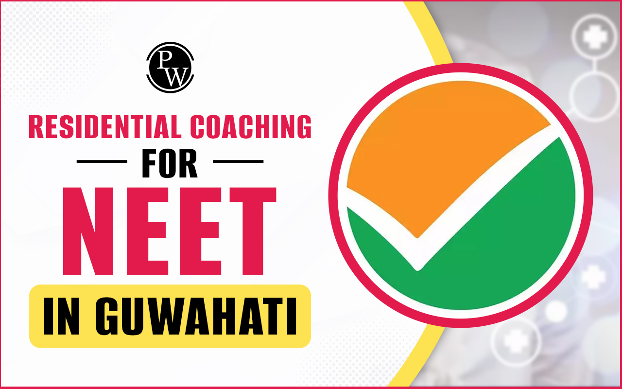 Residential Coaching for NEET in Guwahati