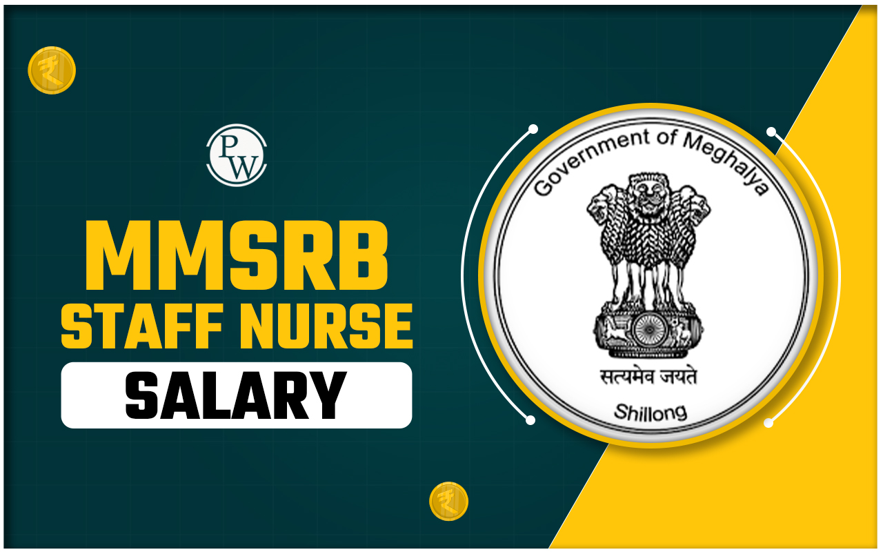 MMSRB Staff Nurse Salary and Job Profile 2024, Check Structure and Benefits