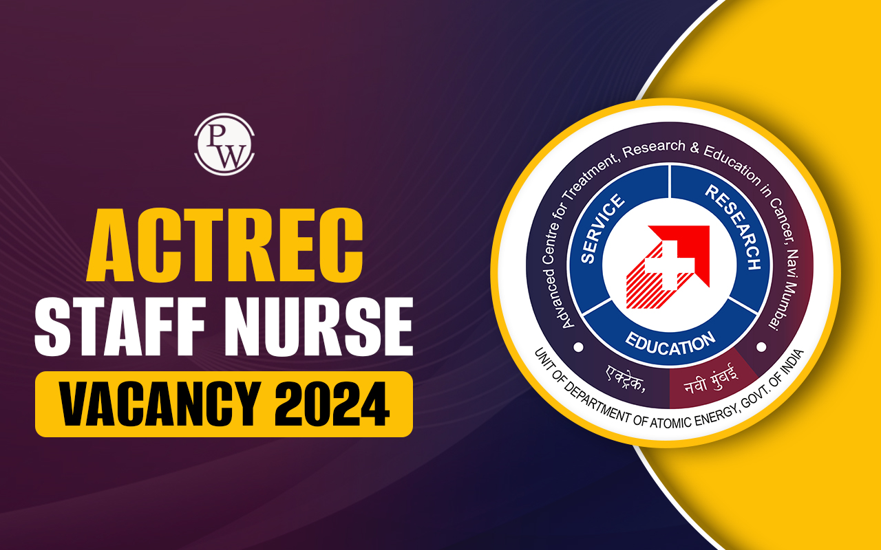 ACTREC Staff Nurse Vacancy 2024