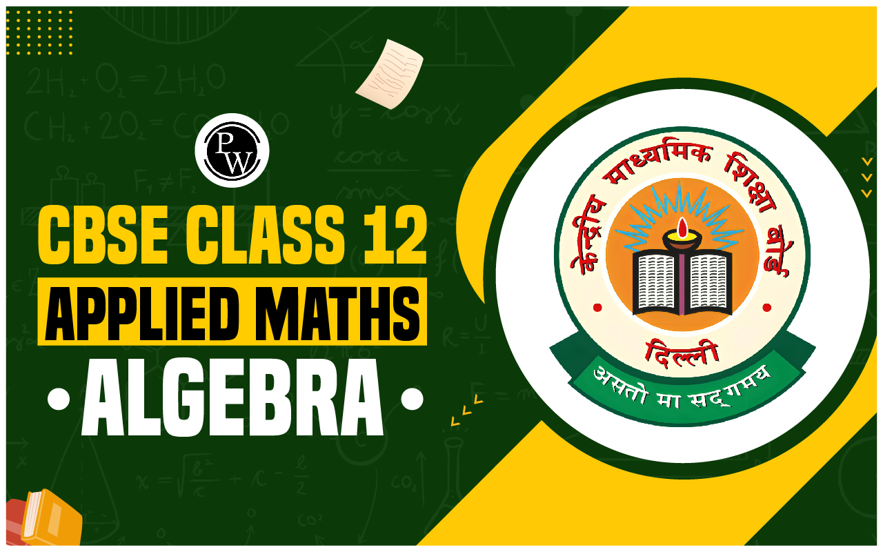 Class 12 Applied Maths Algebra