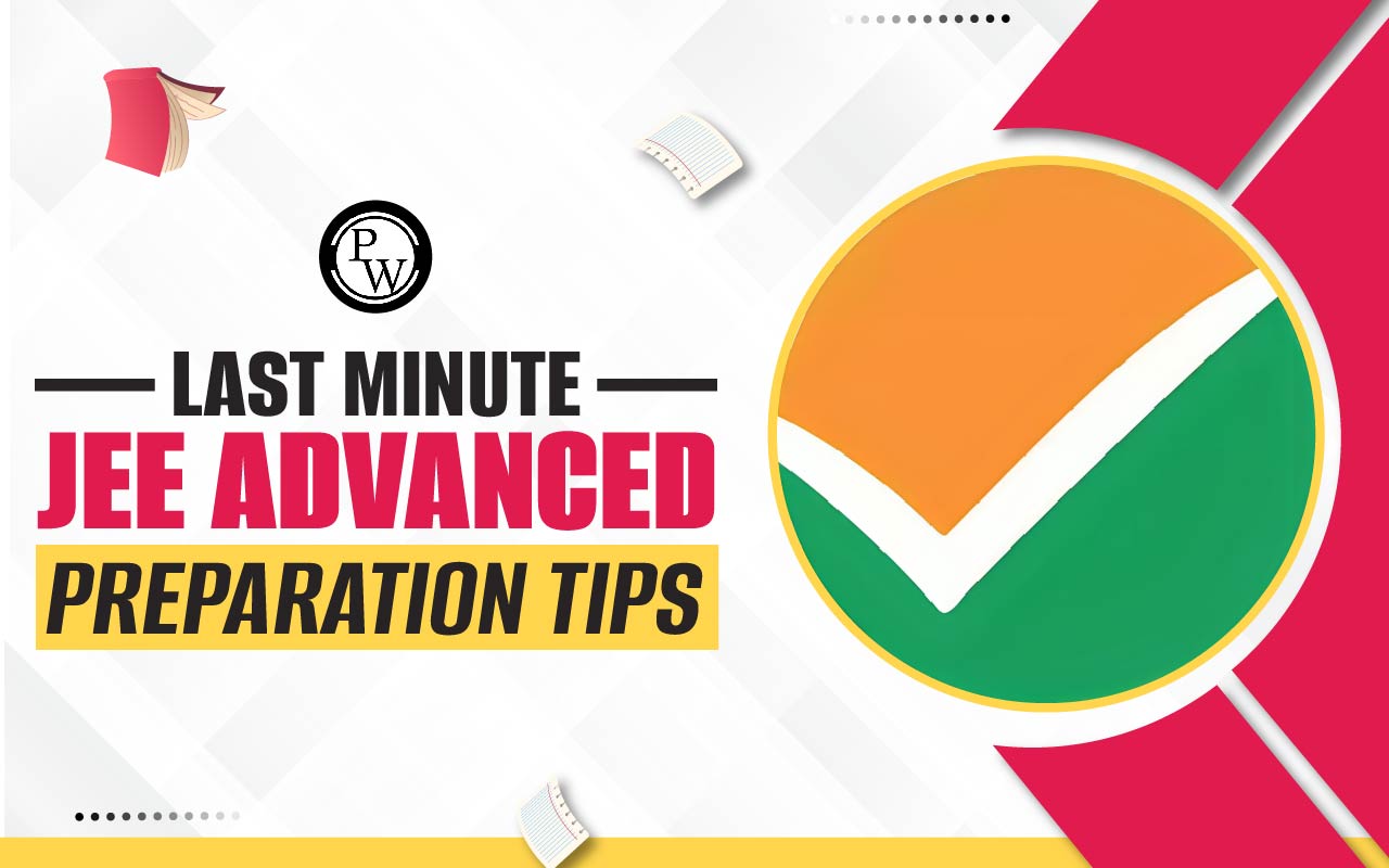 JEE Advanced Preparation Tips