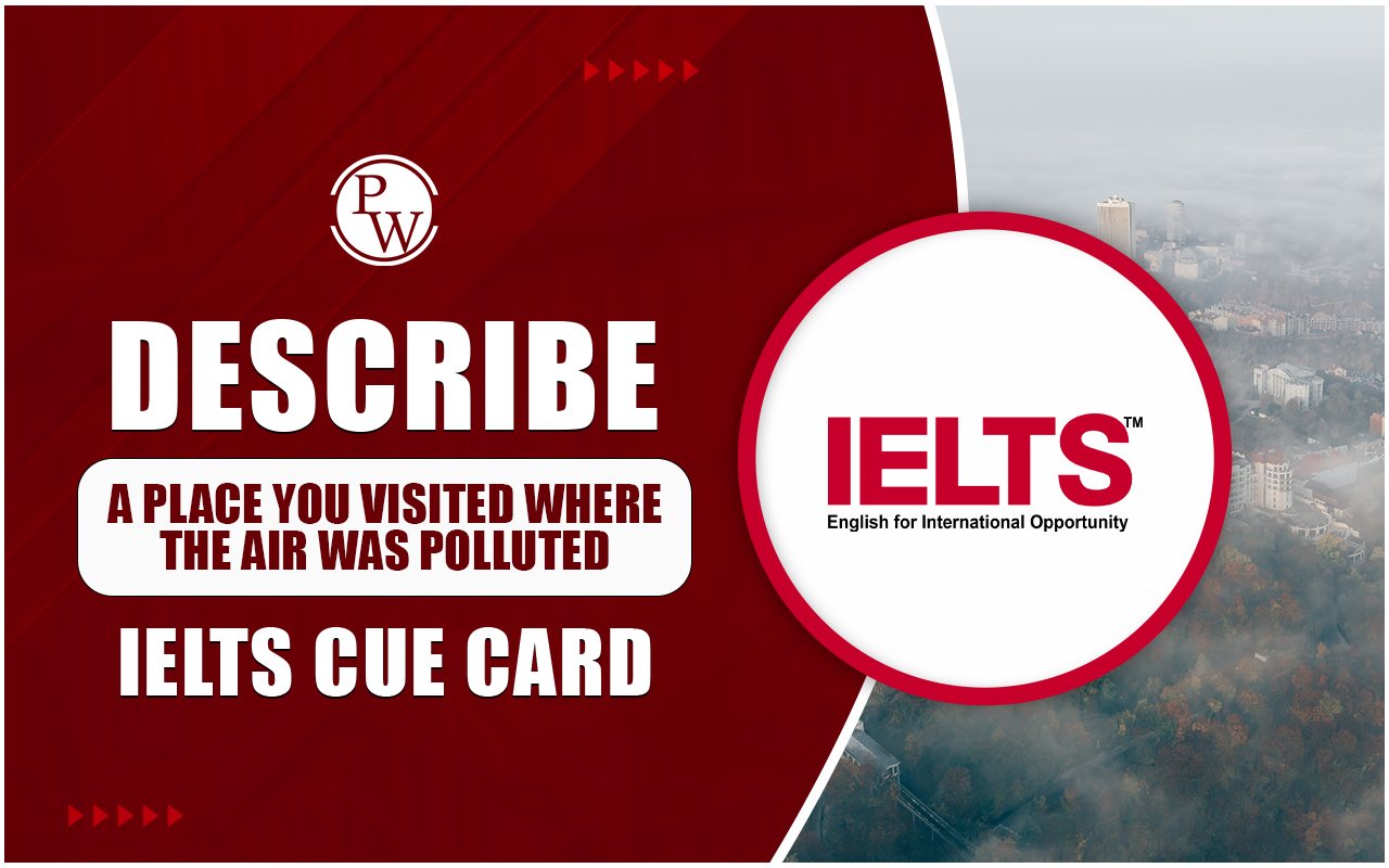 Describe a place you visited where the air was polluted