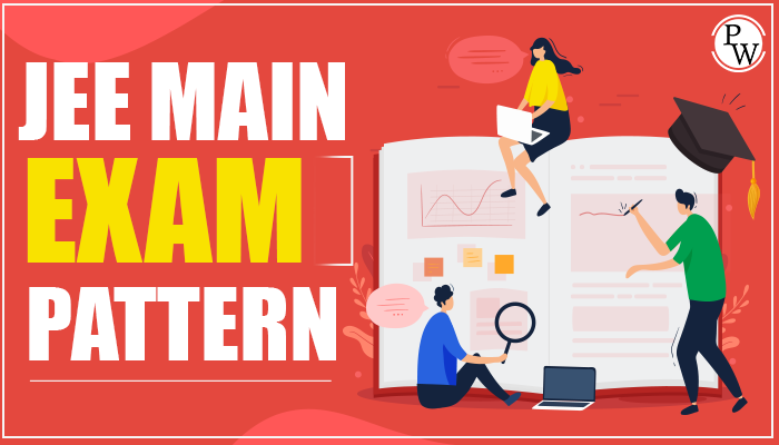 JEE Main Exam Pattern 2025