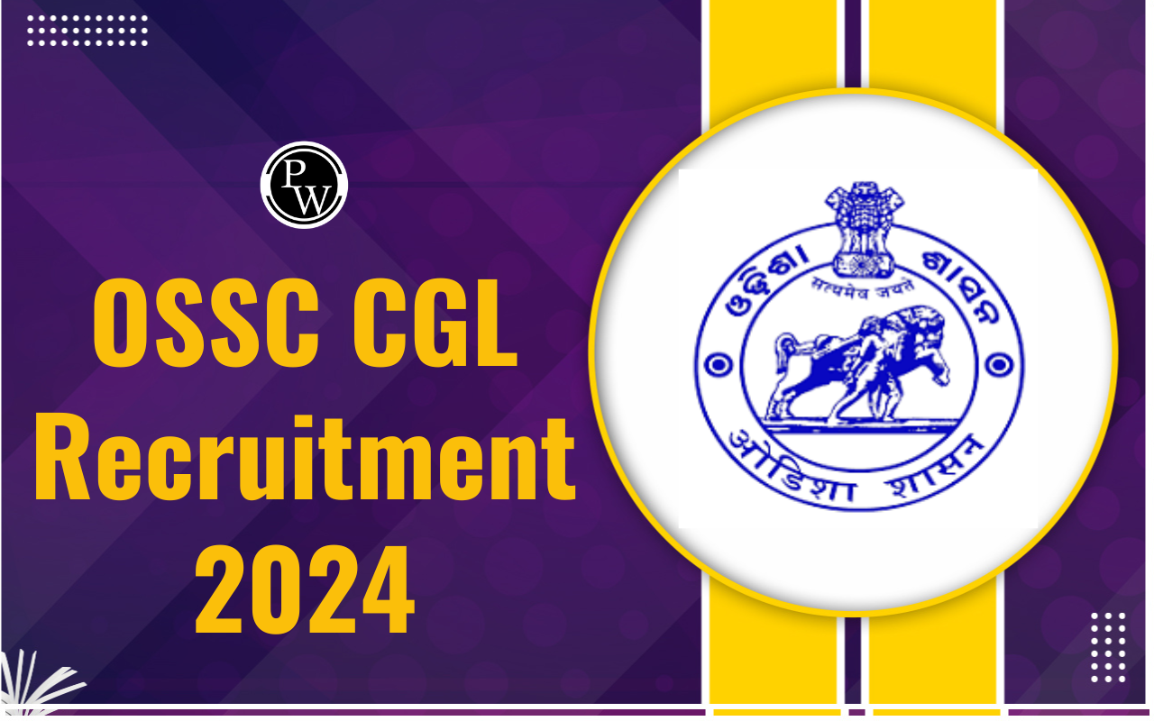 OSSC CGL Recruitment 2024