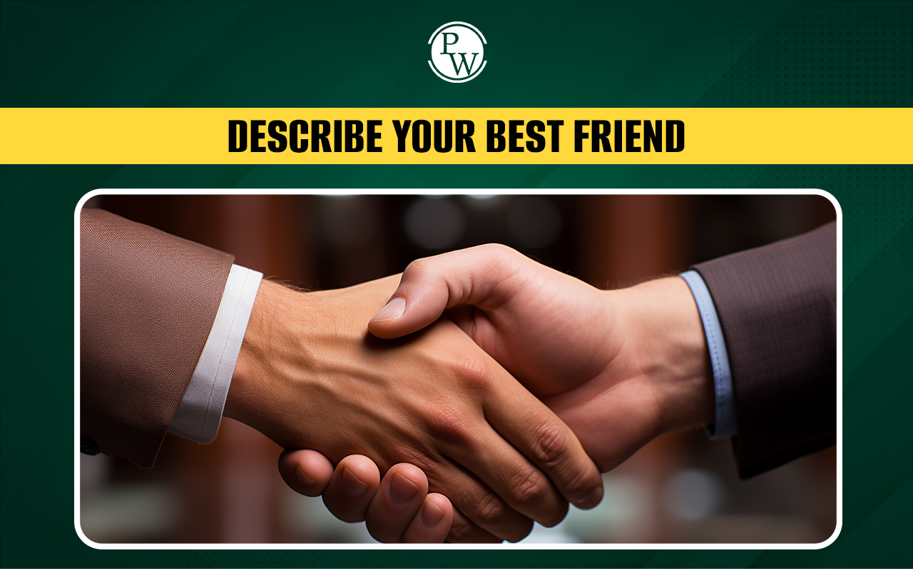 Talk About Your Best Friend: IELTS Speaking Cue Card Answer