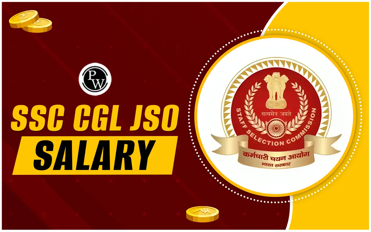 SSC CGL JSO Salary 2024, Check JSO In-Hand Salary Structure