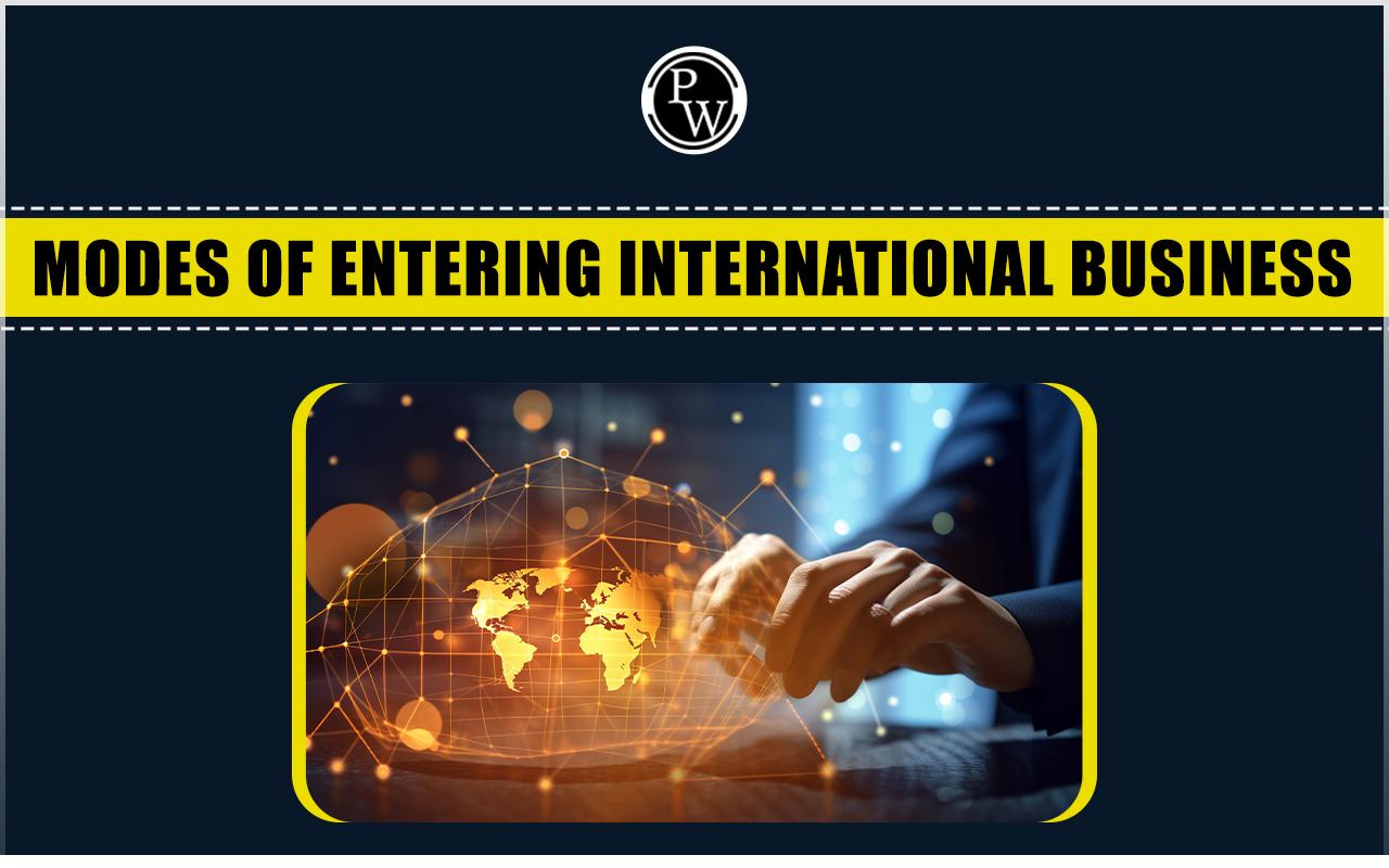 Modes of Entering International Business