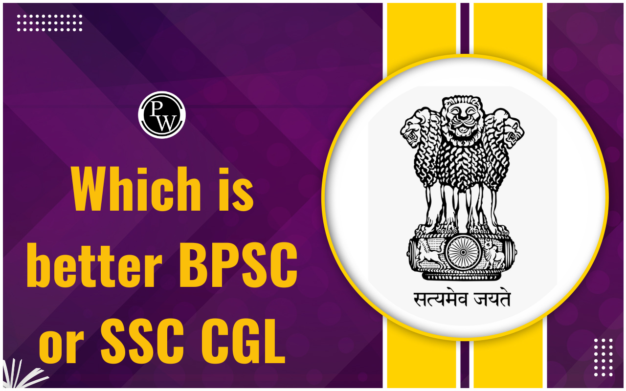 Which is better BPSC or SSC CGL