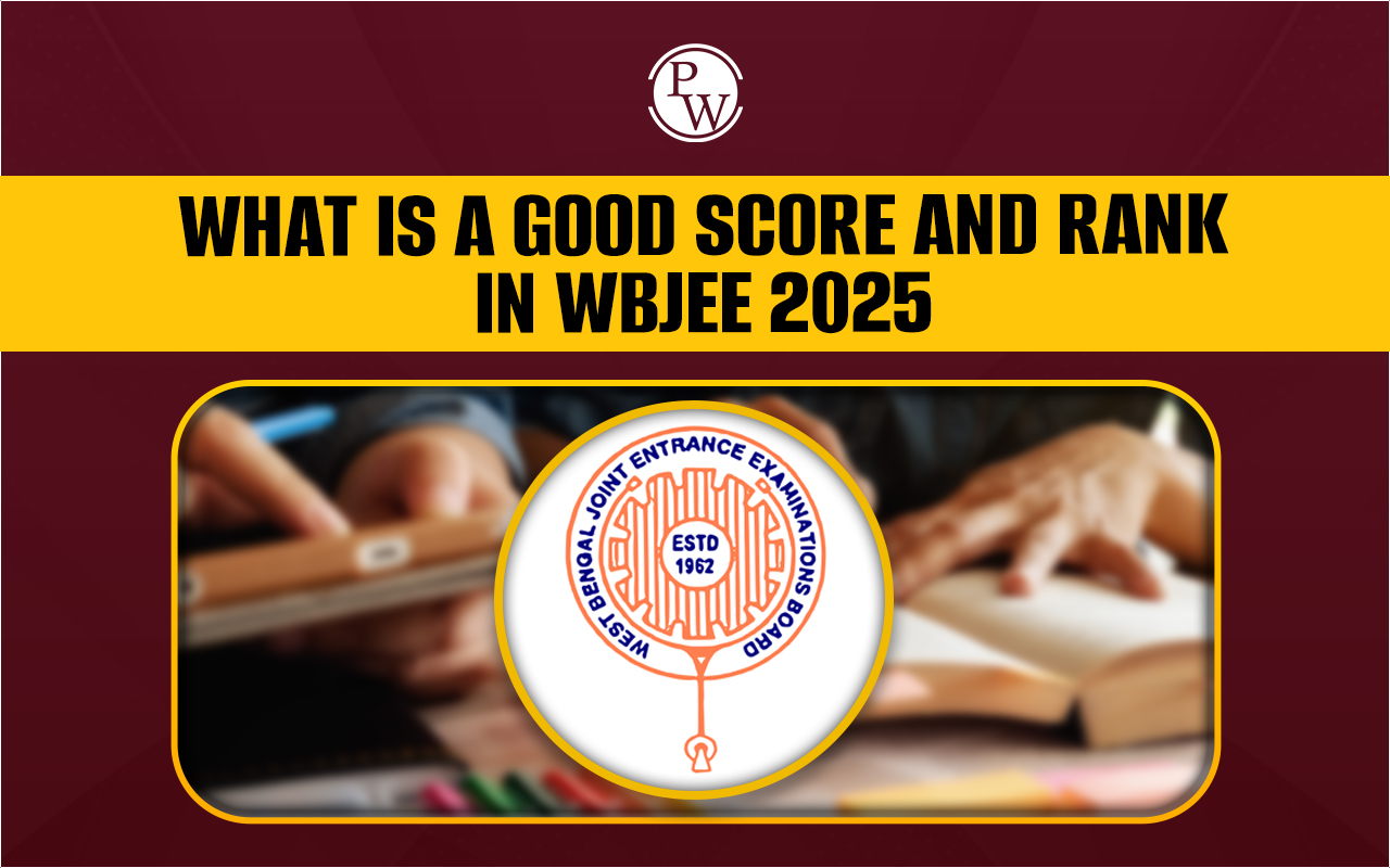 What is a Good Score and Rank In WBJEE 2025
