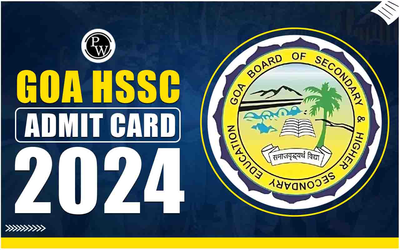 Goa HSSC Admit Card 2024