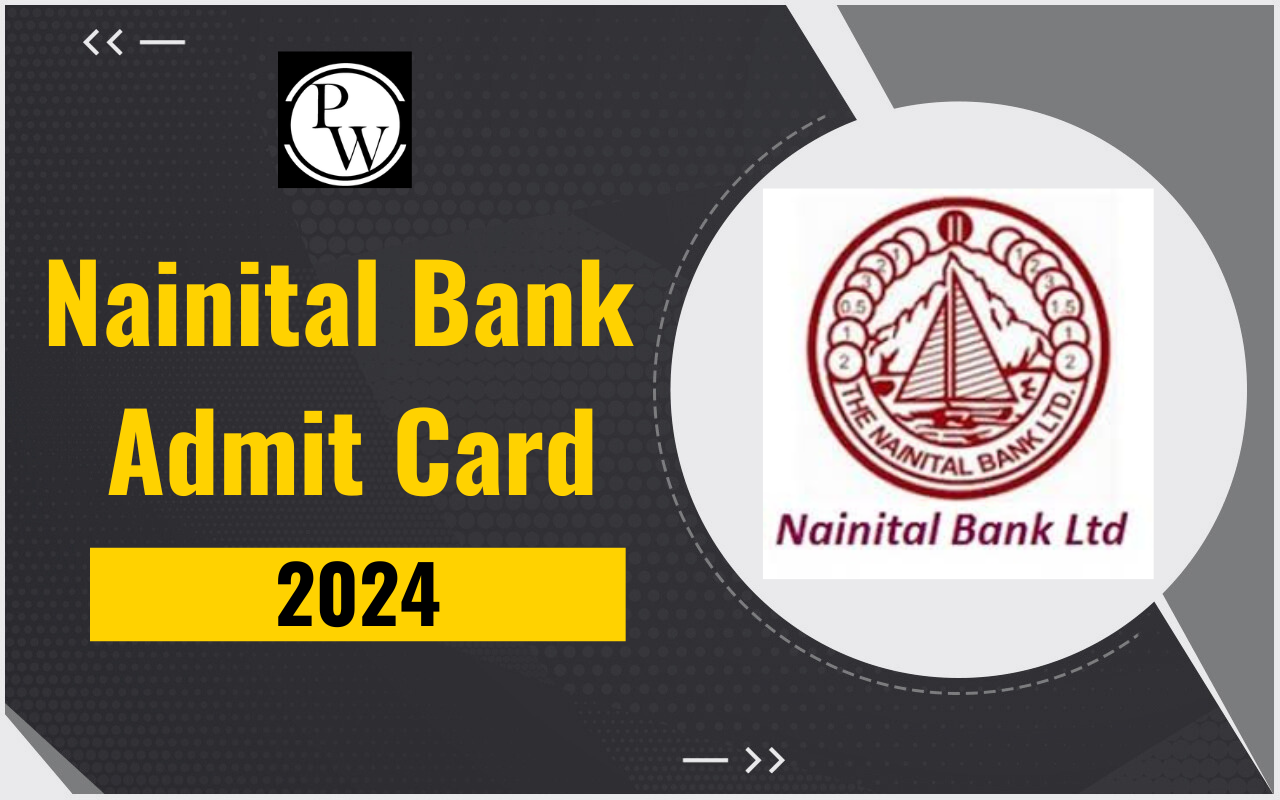 Nainital Bank Admit Card 2024