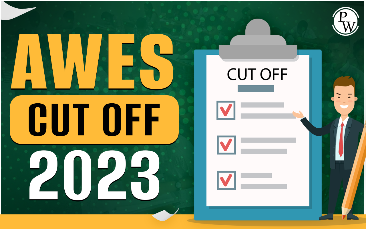 AWES Cut Off 2023