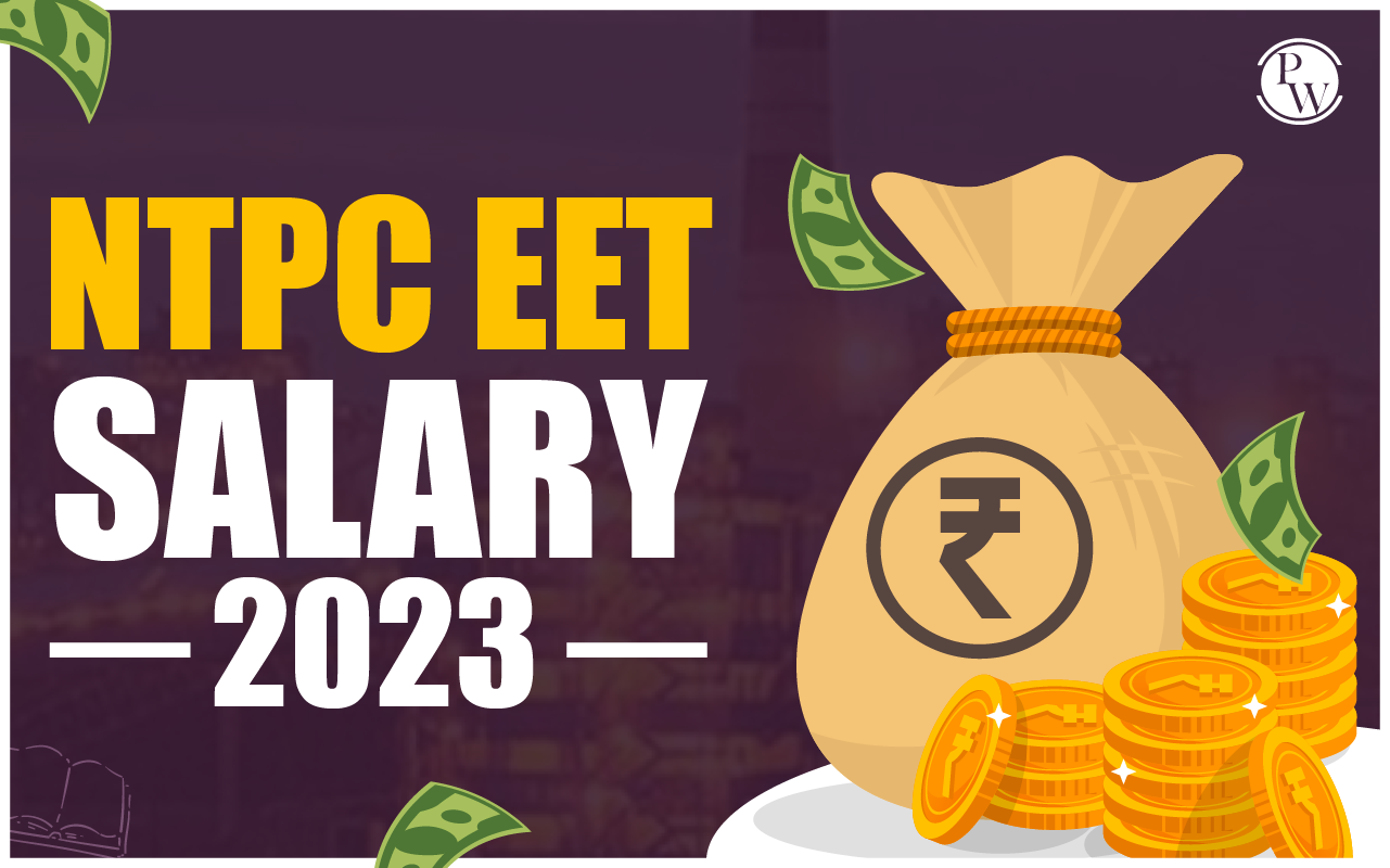 NTPC EET Salary 2023