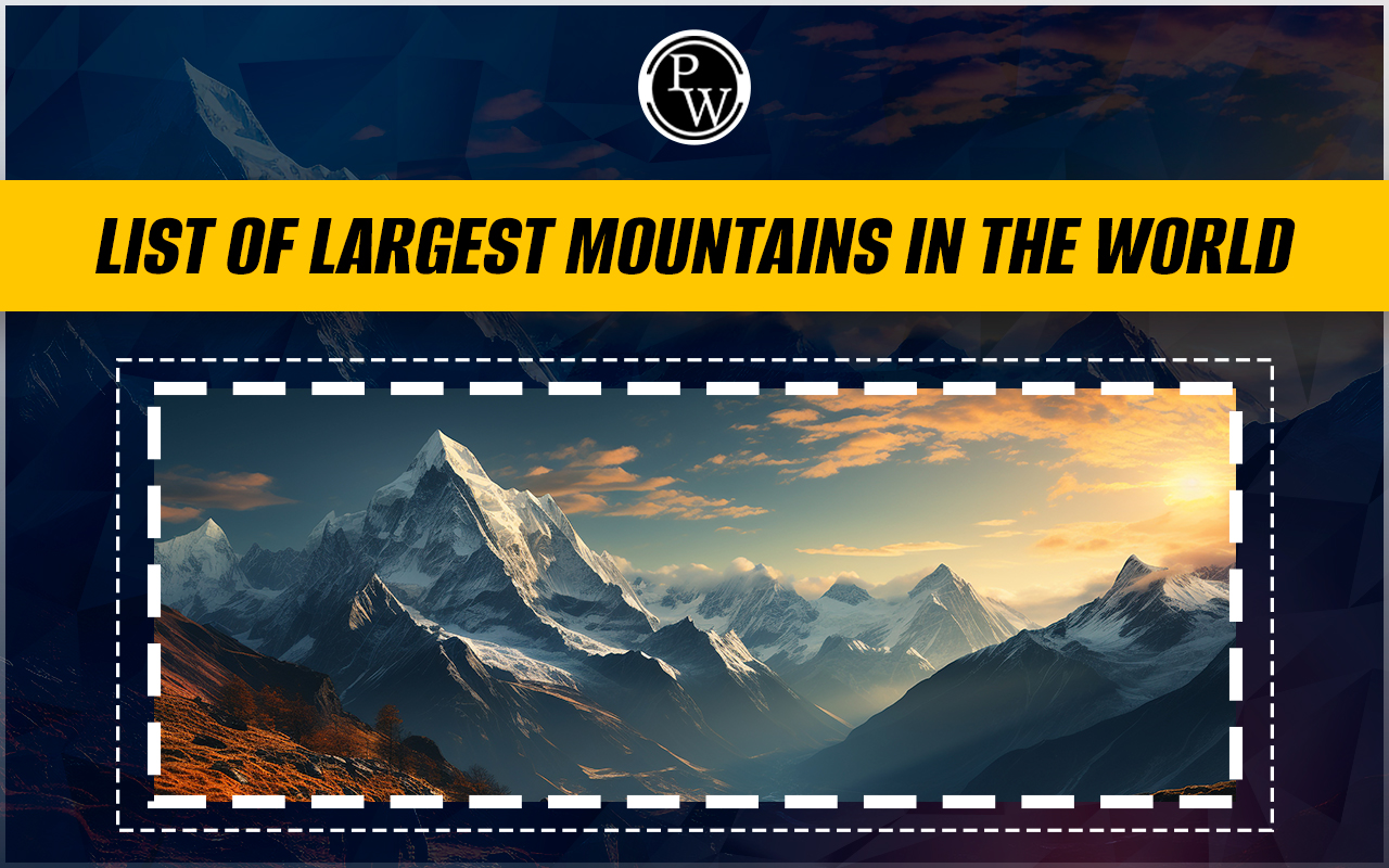 Largest Mountains in the World