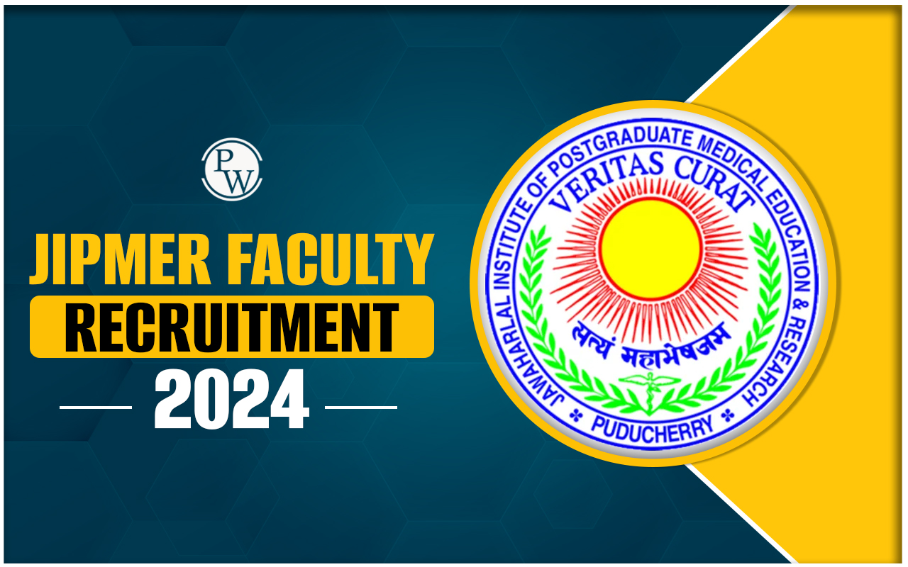 JIPMER Faculty Recruitment 2024