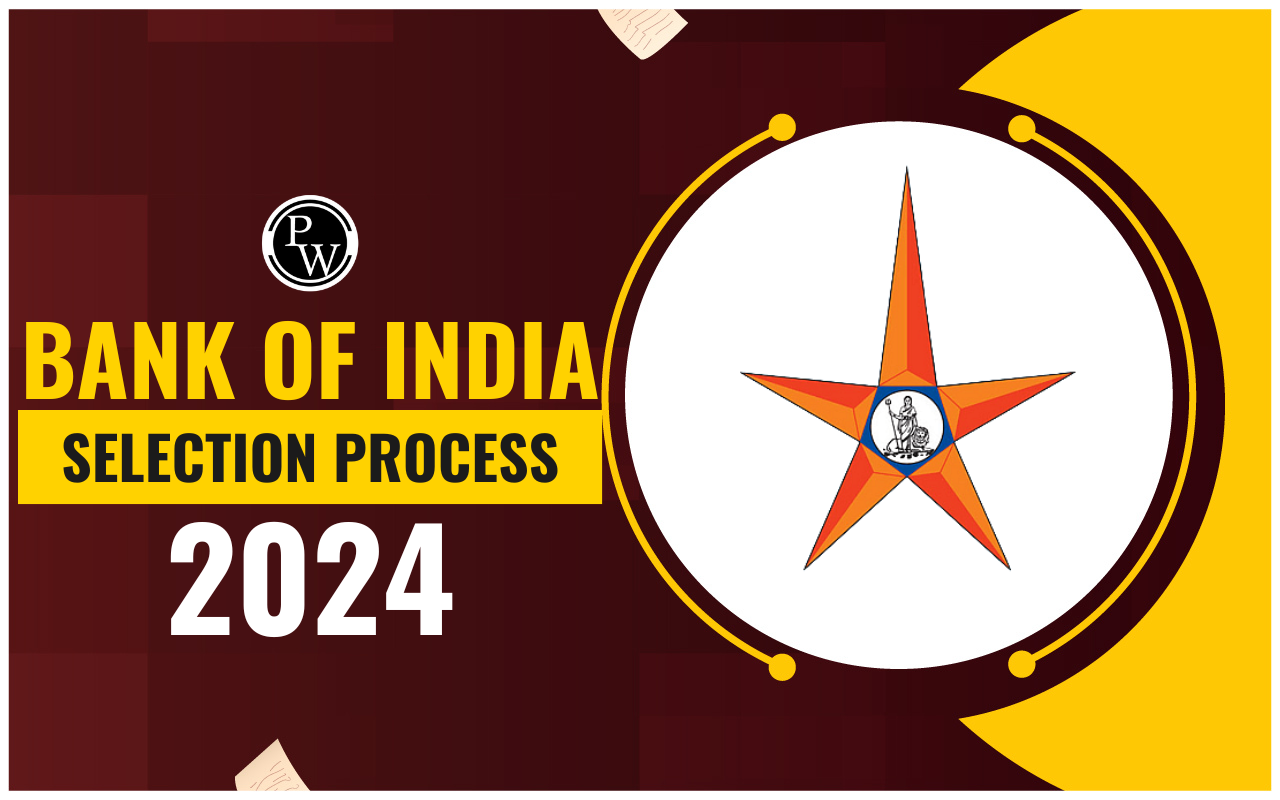 Bank of India Selection Process 2024