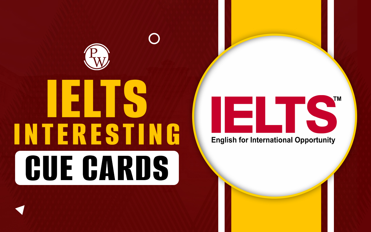 IELTS Interesting Cue Cards