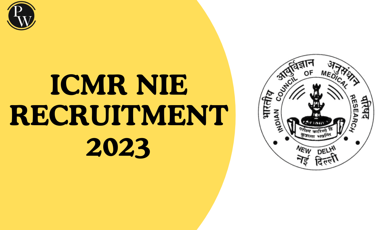ICMR NIE Recruitment 2023