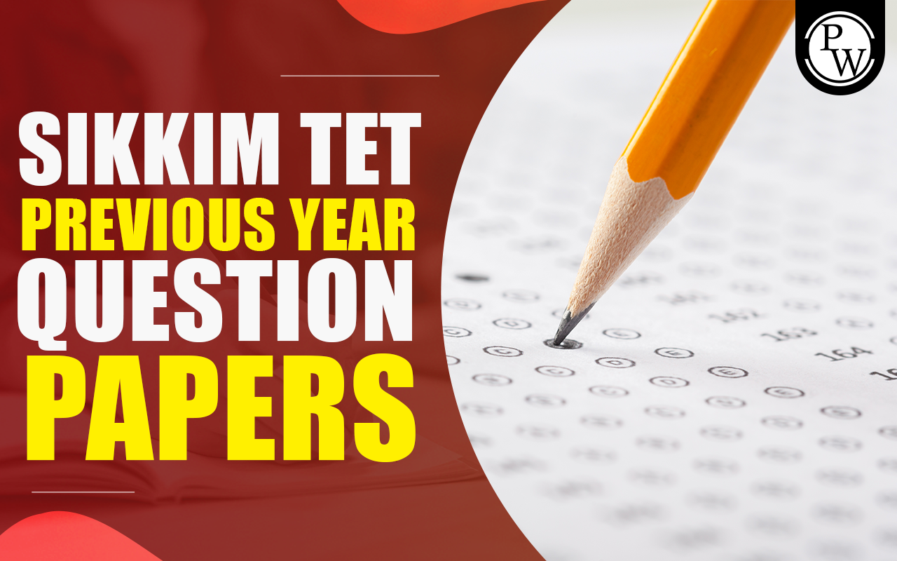 Sikkim TET Previous Year Question Papers