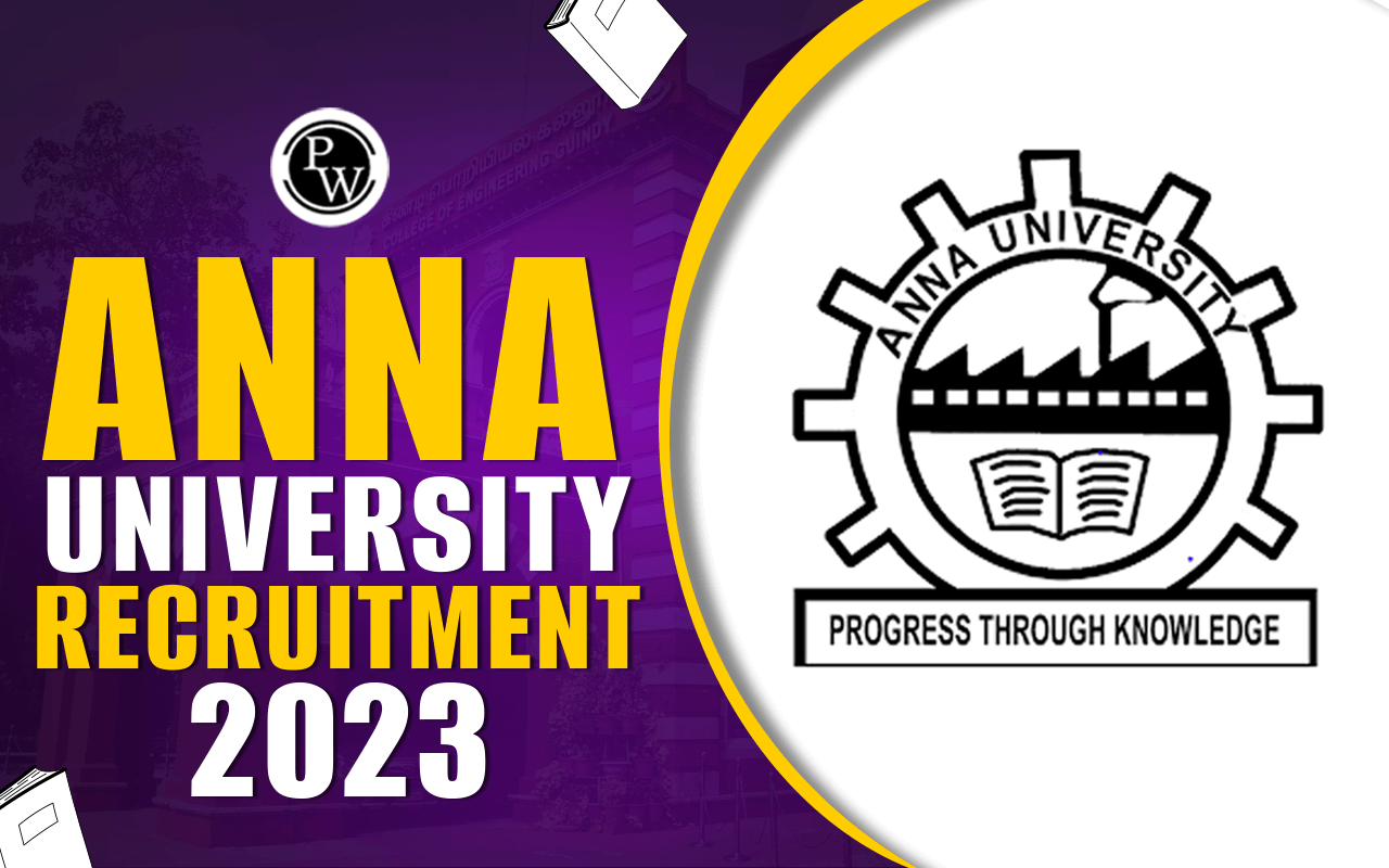 Anna University Recruitment 2023