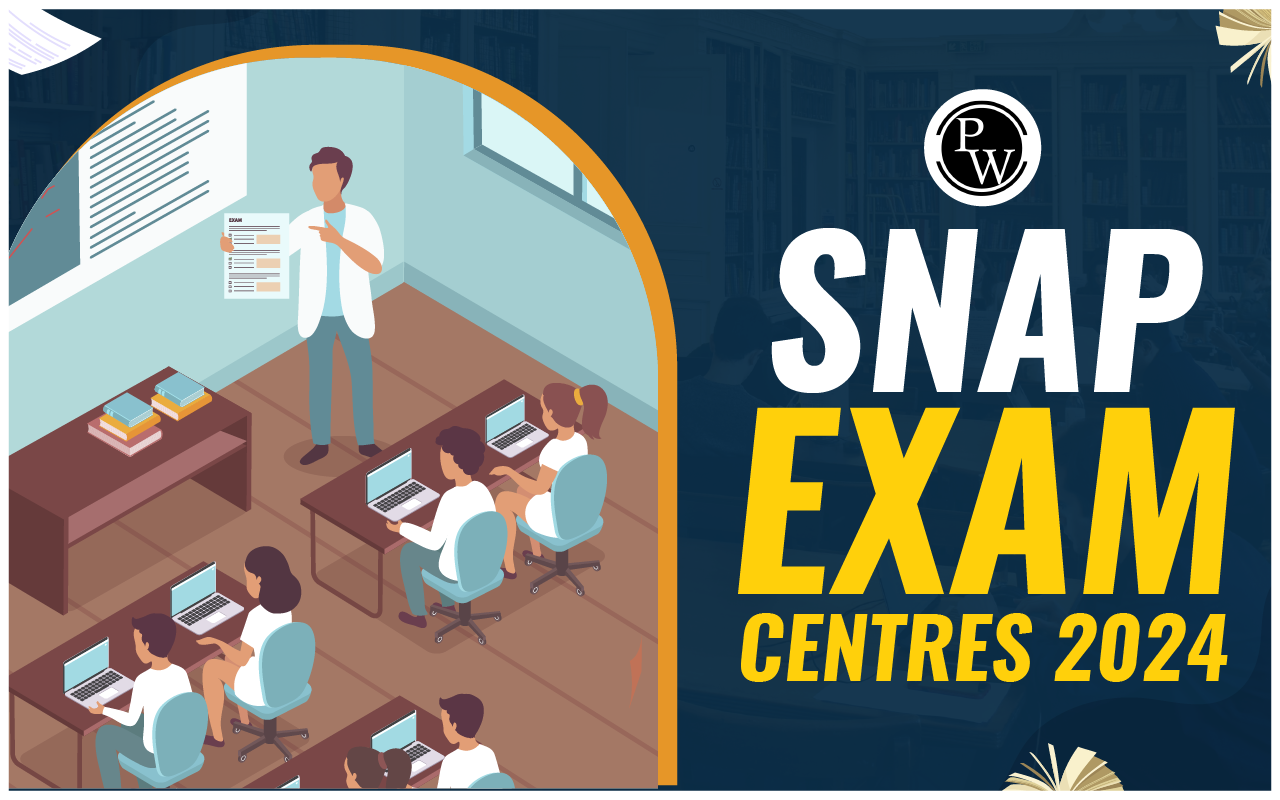 SNAP Exam Centres 2024: Know the State and City-Wise SNAP Exam Centres