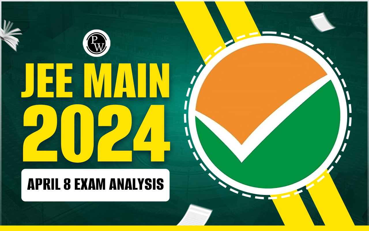 JEE Main 2024 April 8 Exam Analysis
