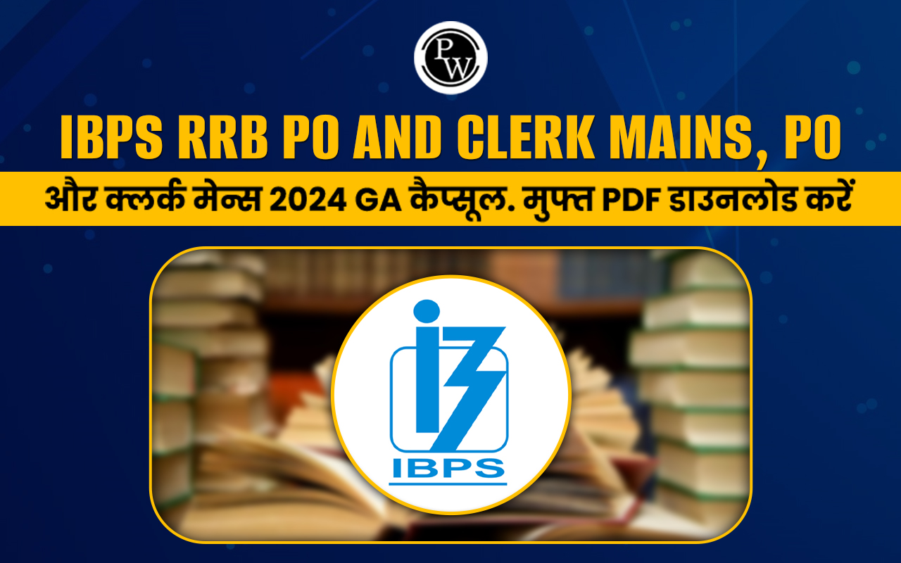GA Capsule for IBPS RRB PO and Clerk Mains