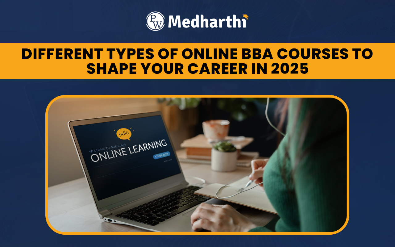 Different Types of Online BBA Courses to Shape Your Career in 2025