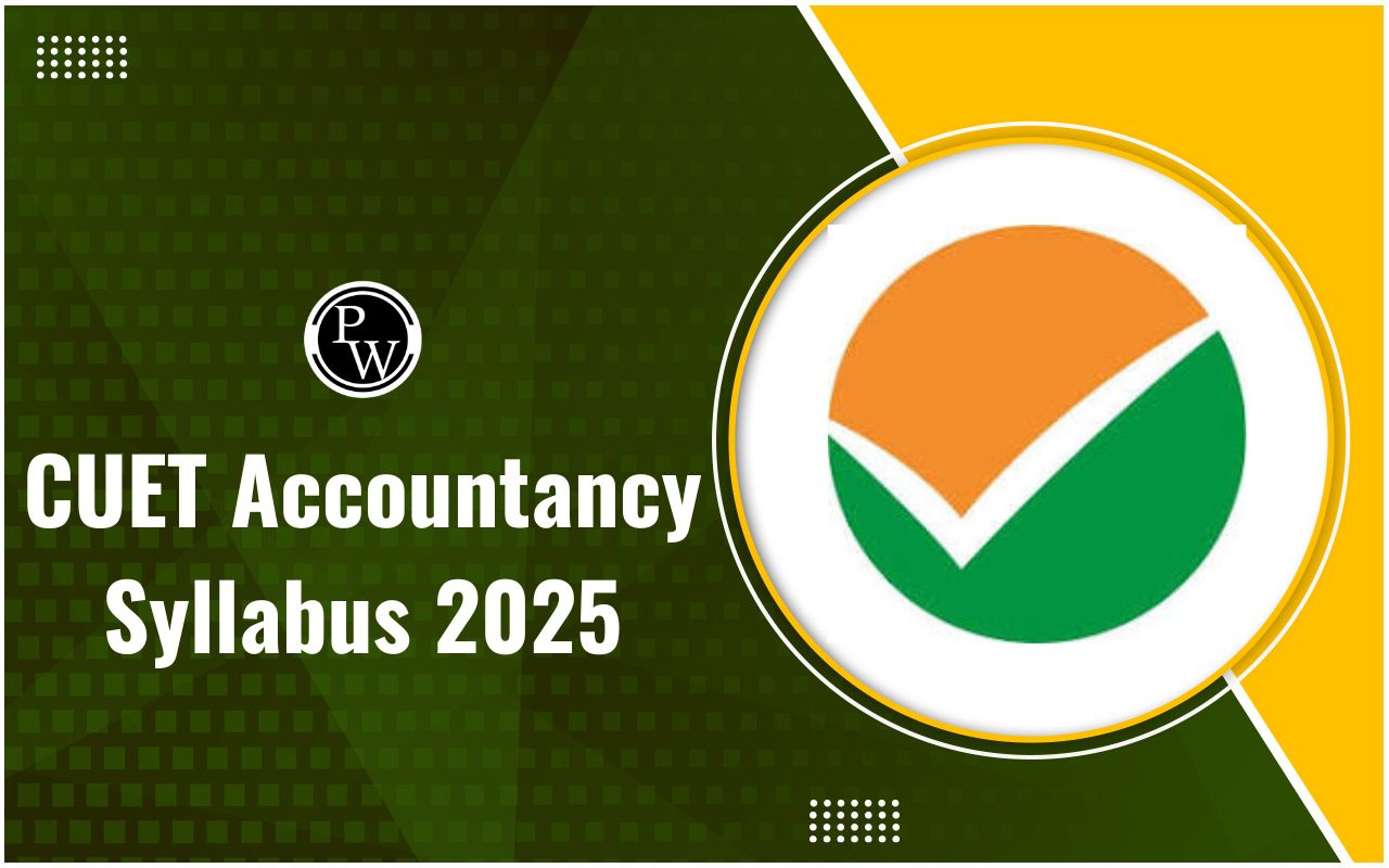 CUET Accountancy Syllabus 2025 PDF, Weightage, Unit wise Important ...