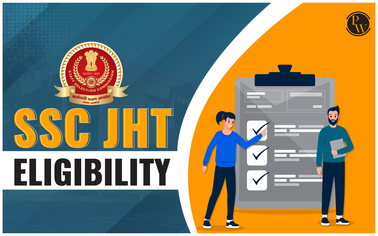 SSC JHT Eligibility Criteria 2024