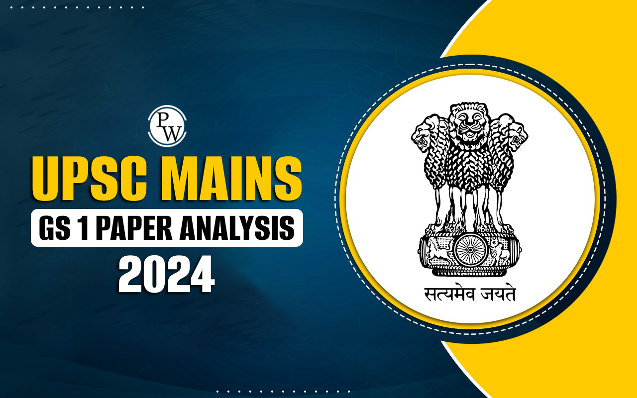 UPSC Mains GS 1 Paper Analysis 2024