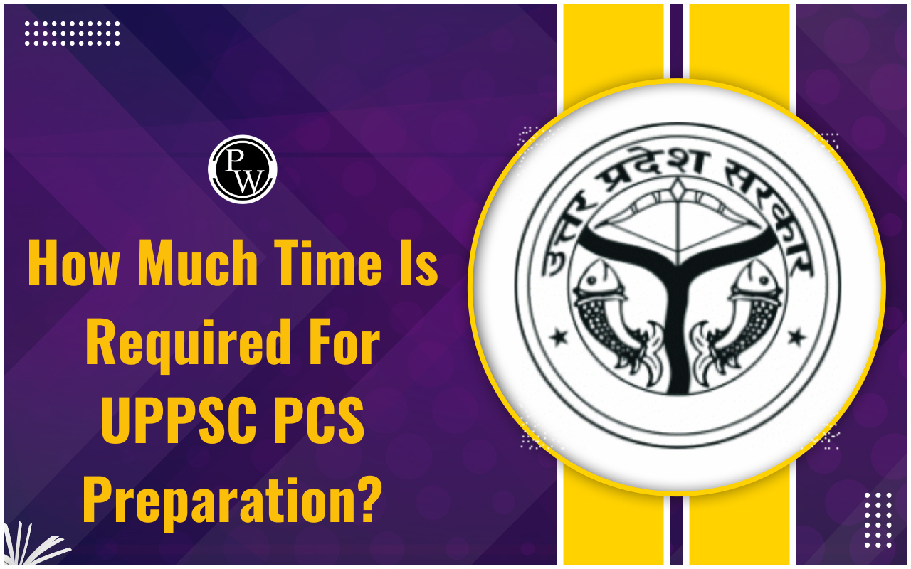 How Much Time Is Required For UPPSC PCS Preparation