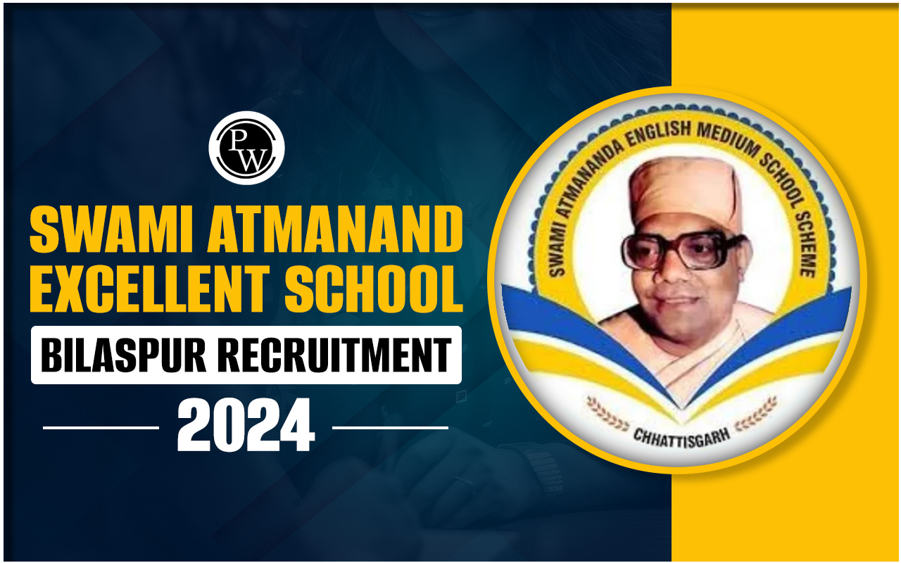 Swami Atmanand Excellent School Bilaspur Recruitment 2024