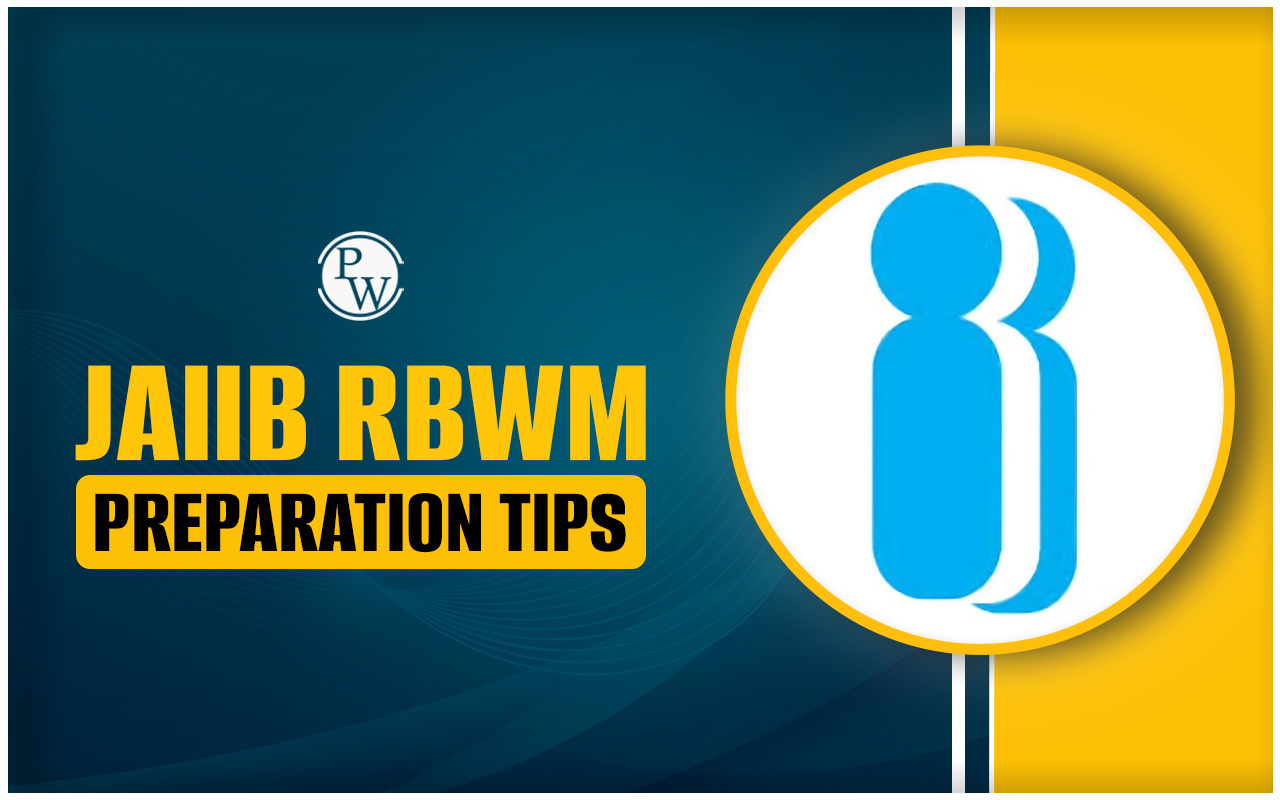 JAIIB RBWM Preparation Tips