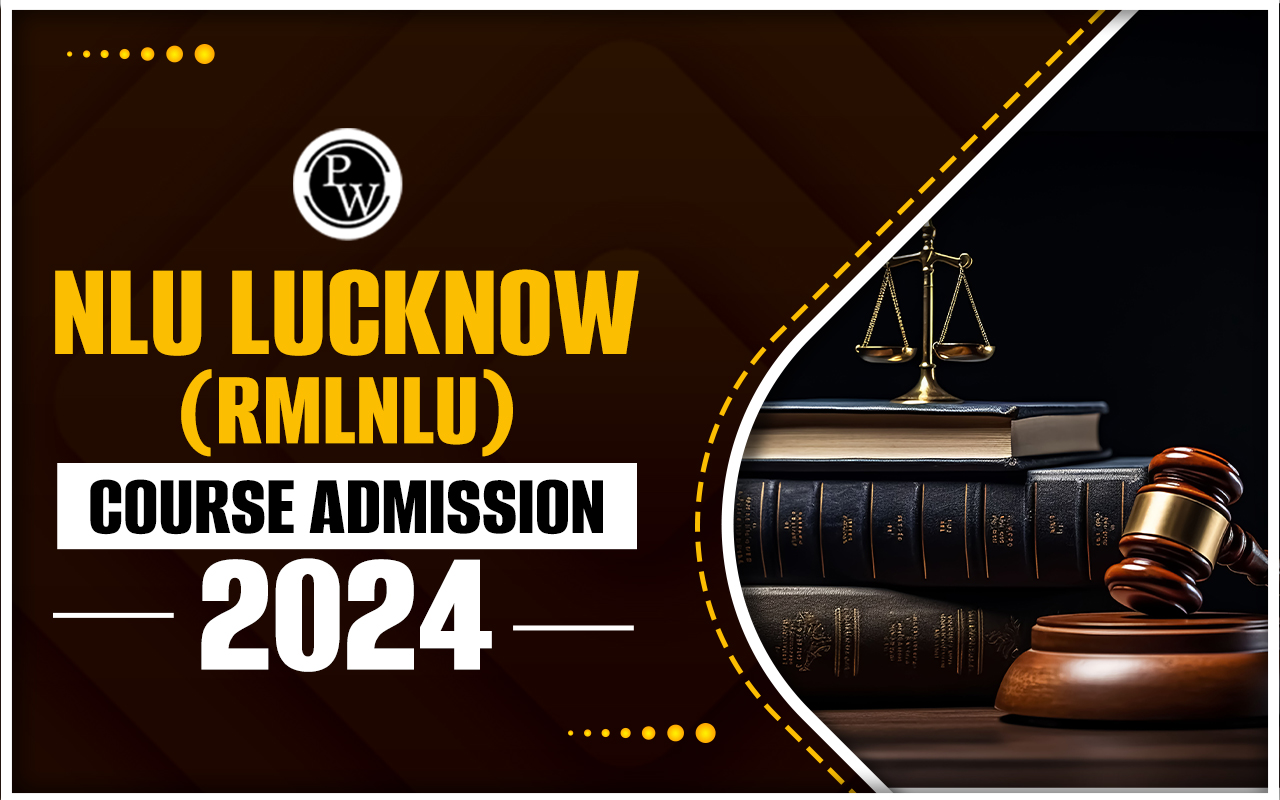 NLU Lucknow (RMLNLU) Course Admission 2024