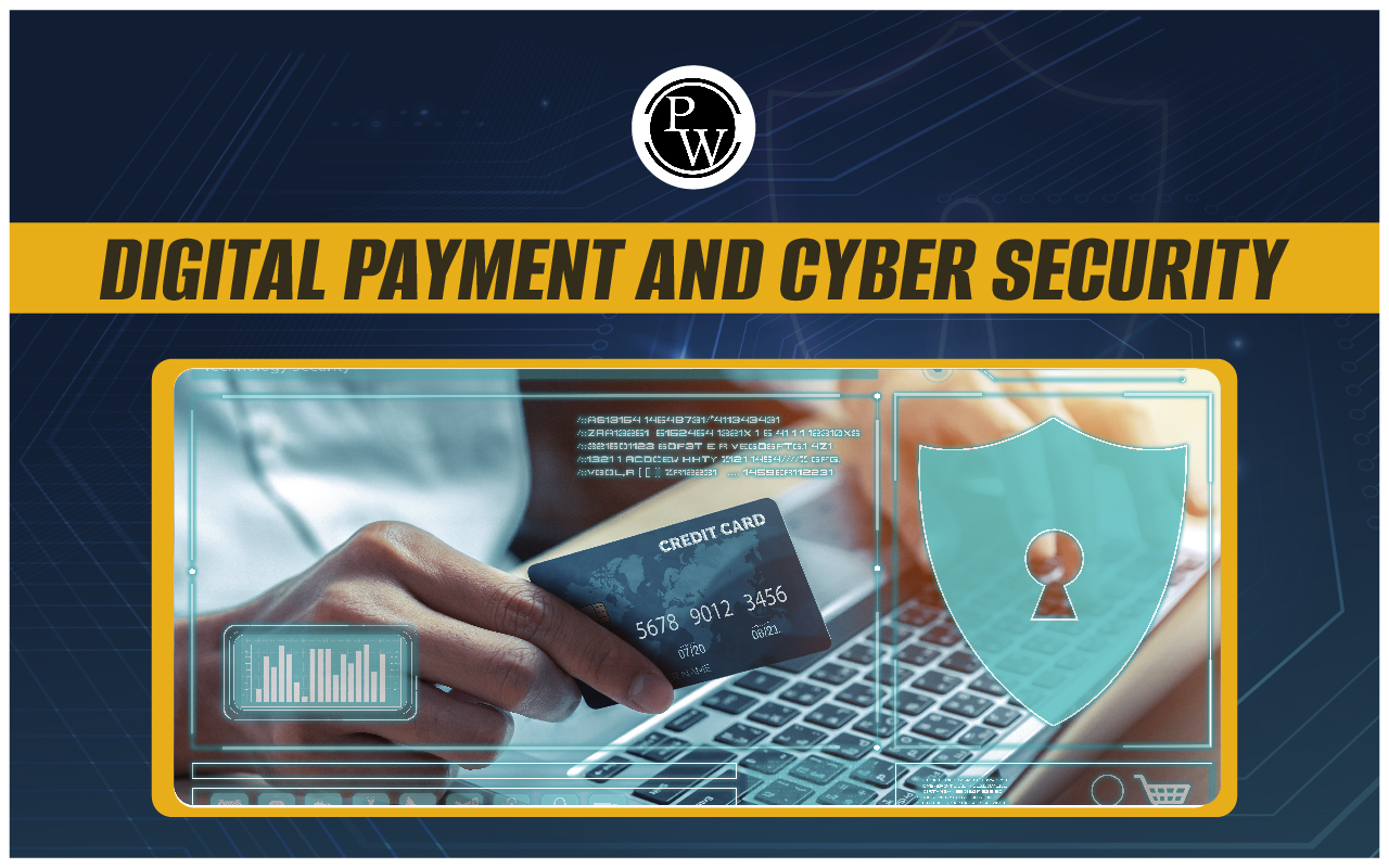 Digital Payment and Cyber Security