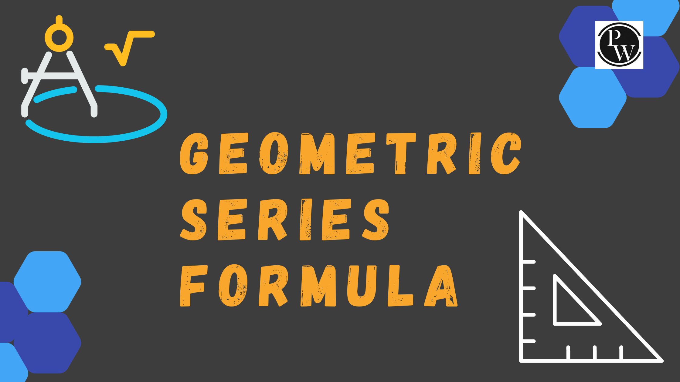 Geometric Series Formula