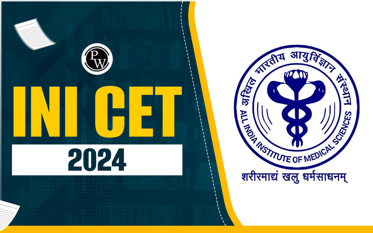INI CET 2024