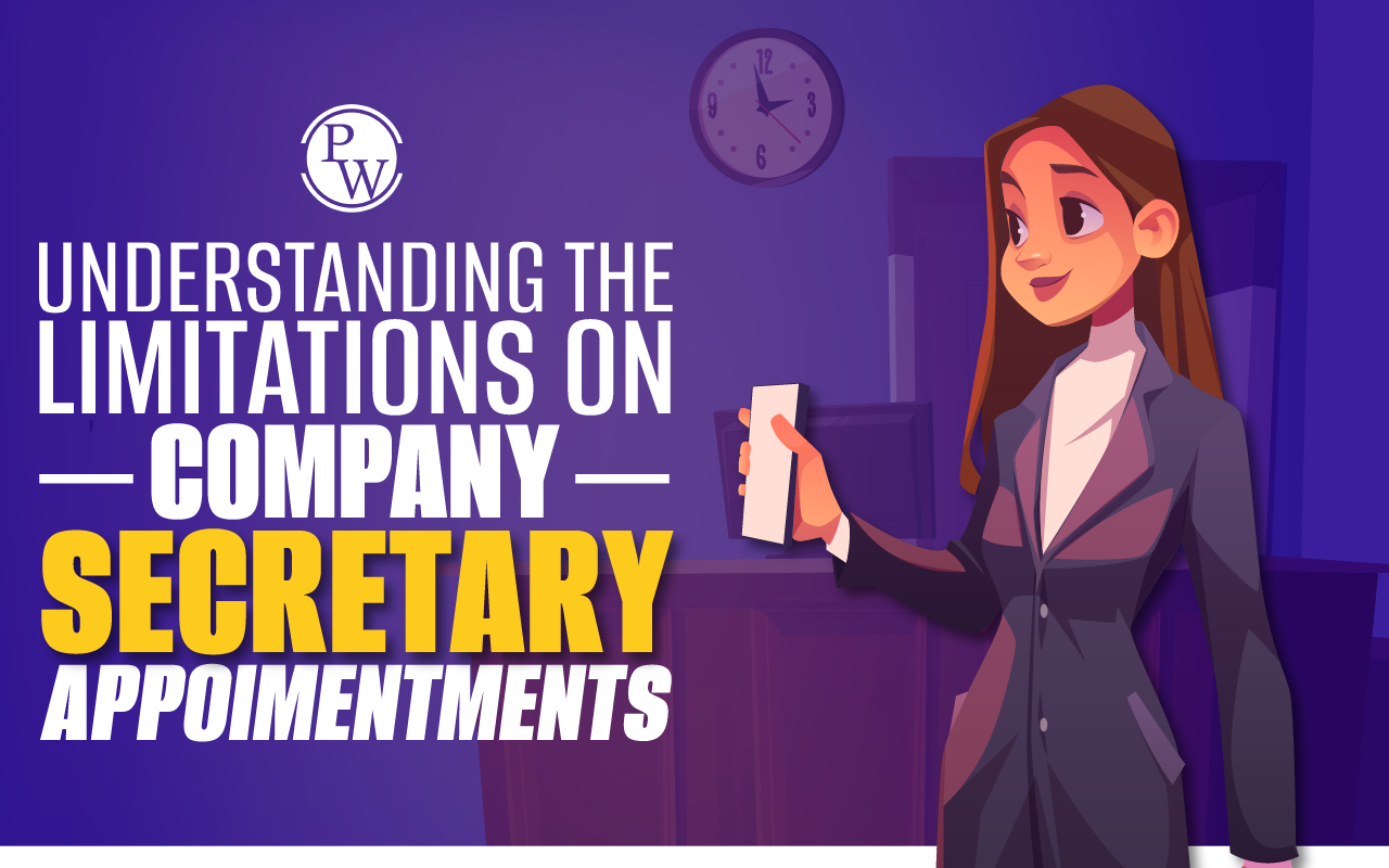Understanding the Limitations on Company Secretary Appointments